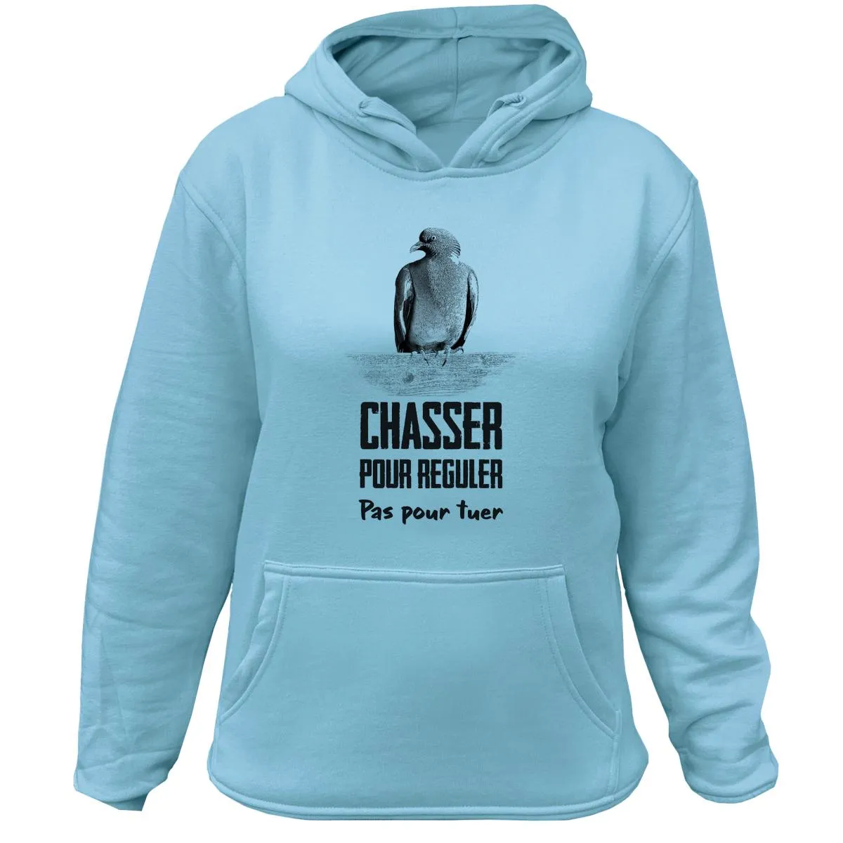 Sweat Chasseresse Palombe – Chasser pour réguler pas pour tuer