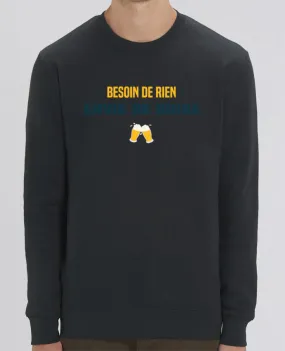 Sweat-shirt Besoin de rien envie de boire Par tunetoo