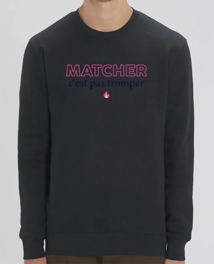 Sweat-shirt Matcher c'est pas tromper Par tunetoo